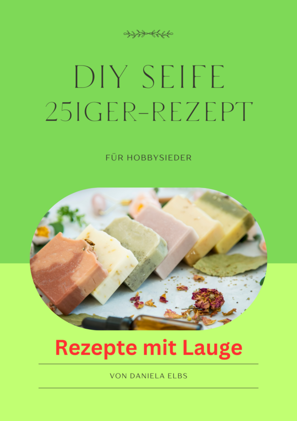 DIY-Naturseife "25iger-Rezept"