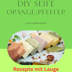 DIY Naturseife "Orange/Pfeffer"