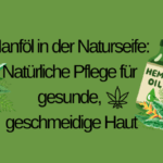 Rapsöl in der Seife: Natürliche Pflege für gesunde und geschmeidige Haut